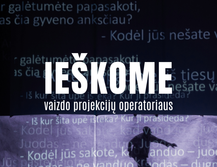 Ieškome vaizdo projekcijų operatoriaus