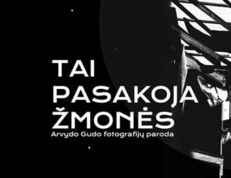 Arvydo Gudo fotografijų parodos „Tai pasakoja žmonės“ atidarymas