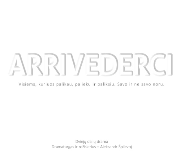 arrivederci-586x540-spektaklio-aprasymo-sekcija_1744616771-ea683b17df2bec33c2cd5e5dd4ab183a.jpg